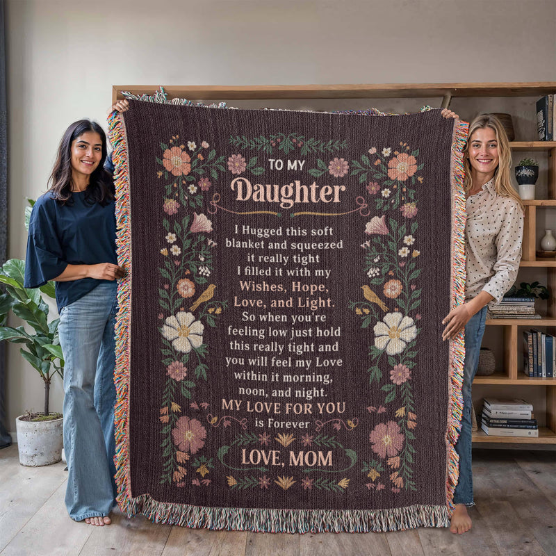To My Daughter Always - Custom Woven Heirloom Blanket of Love